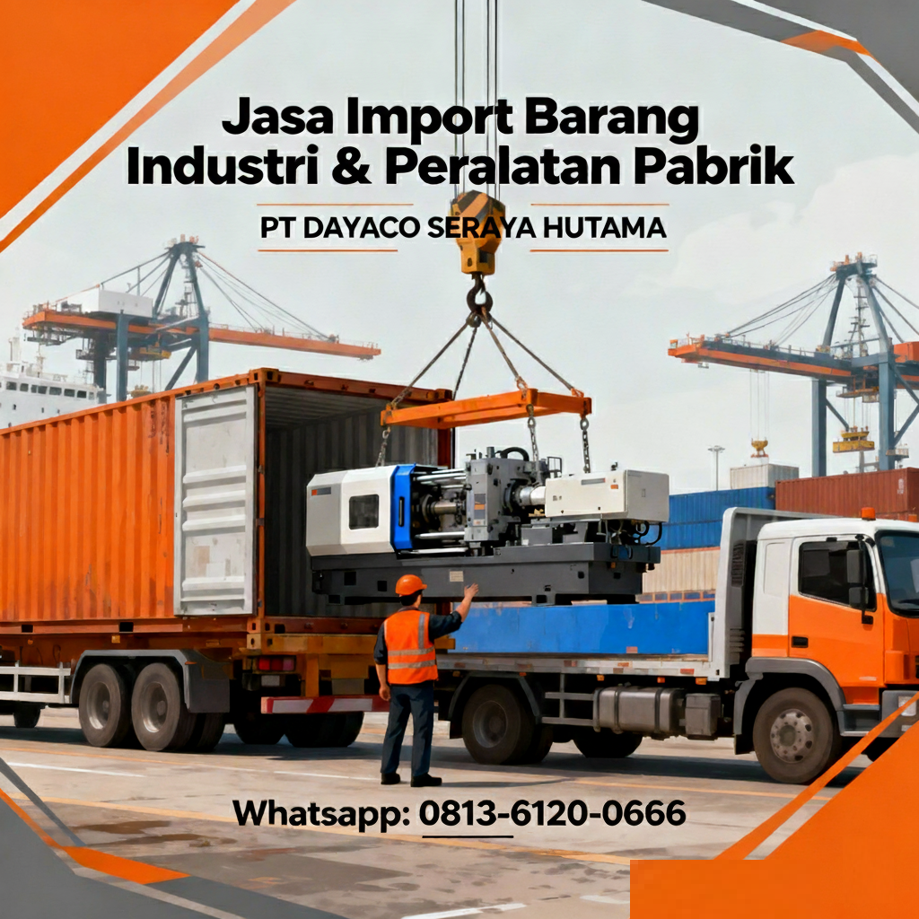 Jasa Import Barang Industri & Peralatan Pabrik