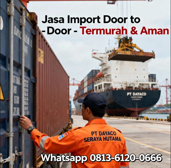 Jasa Import Door to Door termurah dan aman