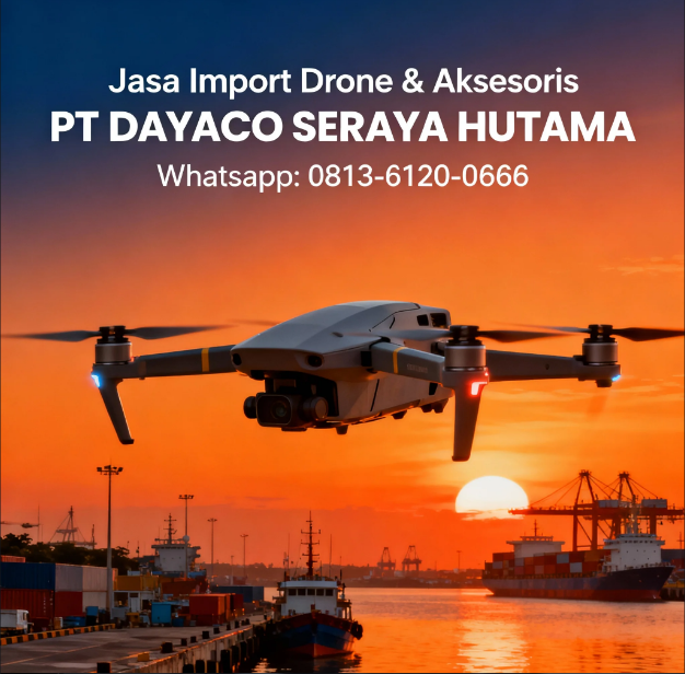 Jasa Import Drone & Aksesoris