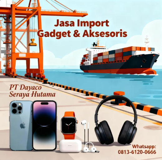 Jasa Import Gadget & Aksesoris