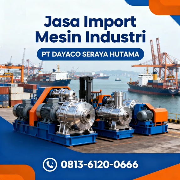 Jasa Import Mesin Industri dari China Harga Terbaik & Aman