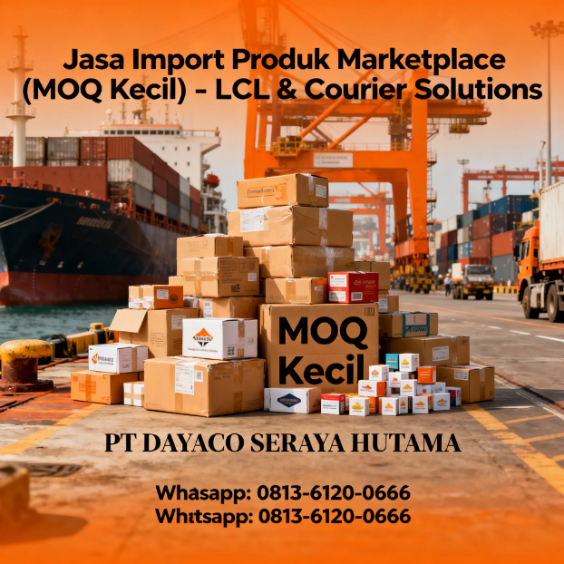 Jasa Import Produk Marketplace (MOQ Kecil) – LCL & Courier Solutions 2
