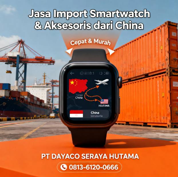 Jasa Import Smartwatch & Aksesoris dari China Cepat & Murah 3