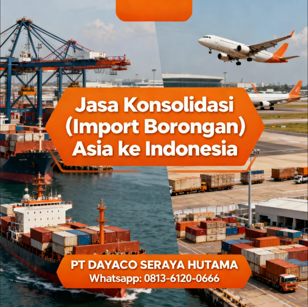 Jasa Konsolidasi (Import Borongan) Asia ke Indonesia 2