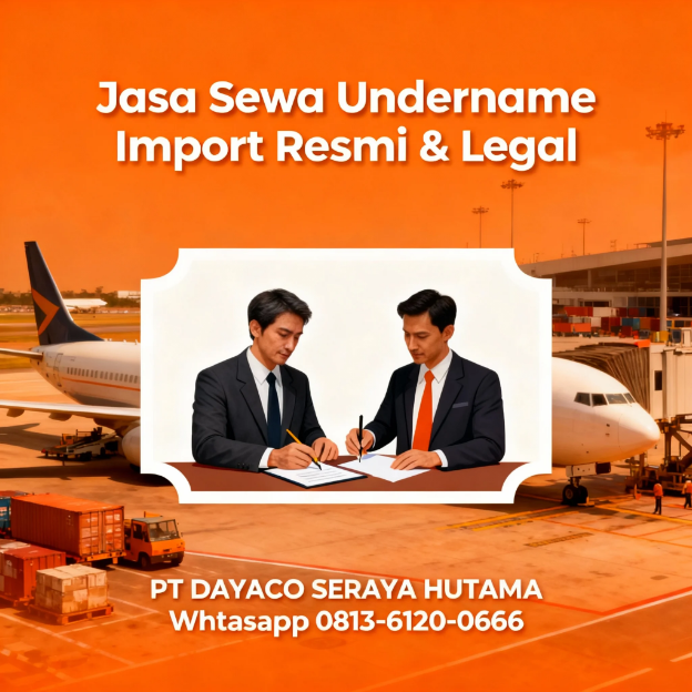 Jasa Sewa Undername Import Resmi & Legal untuk Semua Jenis Barang 3