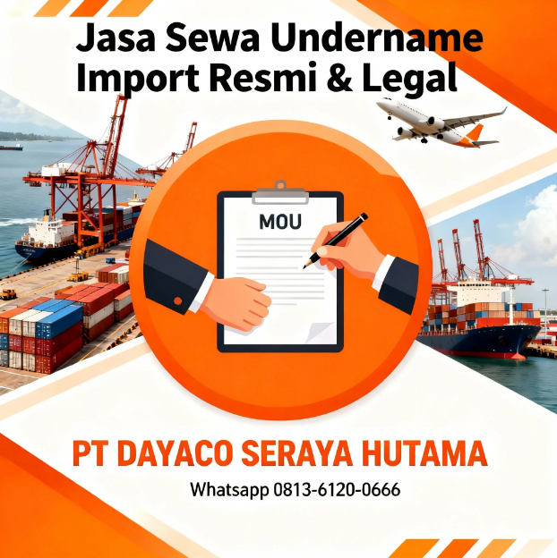 Jasa Sewa Undername Import Resmi & Legal untuk Semua Jenis Barang 4